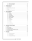 Page 43.1.4 Wait Time Graph Window  . . . . . . . . . . . . . . . . . . . . . . . . . . . . . . . . . .3-3
3.1.5 Large Character Window  . . . . . . . . . . . . . . . . . . . . . . . . . . . . . . . . . .3-3
4 INVIEWS Wallboards 4-1
4.1 Wallboard View  . . . . . . . . . . . . . . . . . . . . . . . . . . . . . . . . . . . . . . . . . . . . .4-1
4.2 Agent and Extension Status View  . . . . . . . . . . . . . . . . . . . . . . . . . . . . . . . . . .4-2
4.3 Security  . . . . . . . . . . . . . . . . . . . . . . . ....