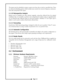 Page 9The reports may be scheduled to output a report every hour, day or week at a specified time. There
are advanced scheduling options which include more control over interval, frequency, commence-
ment date and period of the report.
2.1.10 Retrospective Analysis
Reports may be compiled even after software upgrades, using data collected from the original
installation date. It is possible to perform more comprehensive analysis using an upgraded prod-
uct on historical data collected using an entry-level...