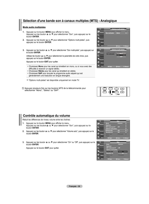 Page 127
Français - 
Contrôle automatique du volume
1.   Appuyez sur le bouton MENU pour afficher le menu. Appuyez sur les boutons▲ ou ▼ pour sélectionner “Son”, puis appuyez sur le bouton ENTER.
2.   
Appuyez sur les bouton ▲ ou ▼ pour sélectionner “Volume auto”, puis appuyez sur le 
bouton ENTER.
.   
Appuyez sur les bouton ▲ ou ▼ pour sélectionner “On” ou “Off”, puis appuyez sur le bouton ENTER.
    Appuyez sur le bouton  ExIT
 pour quitter.
Réduit les différences de niveau volume entre les...