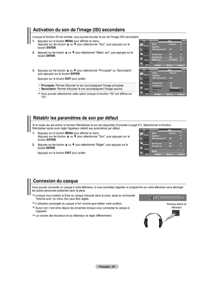 Page 131
Français - 7
Rétablir les paramètres de son par défaut
1.  
Appuyez sur le bouton MENU pour afficher le menu. Appuyez sur les bouton ▲ ou ▼ pour sélectionner “Son”, puis appuyez sur le bouton ENTER.
2.   
Appuyez sur les bouton ▲ ou ▼ pour sélectionner “Régler”, puis appuyez sur le  bouton ENTER.
    Appuyez sur le bouton  ExIT
 pour quitter.
Si le mode Jeu est activé, la fonction Réinitialiser le son est di\
sponible (Consulter la page 51). Sélectionner la fonction. Réinitialiser après avoir réglé...