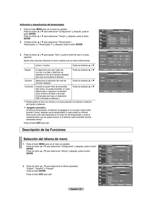 Page 236
Español - 0
.  
Pulse el botón  mEnU para ver el menú en pantalla. 
	
Pulse	 los	botón	 ▲	o	▼	 para	 seleccionar	 “Configuración”	 y,	después,	 pulse	el	
botón  EntEr. 
Pulse	 los	botón	 ▲	o	▼	 para	 seleccionar	 “Tiempo”	y,	después,	 pulse	el	botón	
EntEr
.
.   Pulse	 los	botón	 ▲	o	▼	 para	 seleccionar	 “Temporizador	 1,
 Temporizador 2 o Temporizador 3” y, después, pulse el botón  EntEr.
.  	
Pulse	 los	botón	 ▲	o	▼	 para	 ajustar	 “Hora”	y	pulse	 el	botón	 ►	para	 ir	al	 paso...