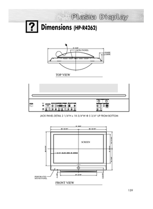 Page 139139
Dimensions (HP-R4262)
JACK PANEL DETAIL 2 1/4H x 18 3/4W @ 5 3/4 UP FROM BOTTOM
BN68-00835E-00Eng_(130~143)  5/30/05  5:30 PM  Page 139 