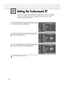 Page 6868
1 
Press the MENU button. Press the ▲or ▼button to select
“Sound”, then press the ENTER button.
2
Press the ▲or ▼button to select “SRS TruSurround XT”,
then press the ENTER button.
3
Press the ▲or ▼button to change the setting (Off, 3D
Mono, or Stereo), then press the ENTER button.
4 
Press the MENU button to exit.
Setting the TruSurround XT
TruSurround XT is a patented SRS technology that solves the problem of playing 5.1 multichannel
content over two speakers. TruSurround delivers a compelling,...