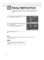 Page 721 
Press the MENU button. Press the ▲or ▼button to select
“Sound”, then press the ENTER button.
2
Press the ▲or ▼button to select “Digital Output”, then
press the ENTER button. 
Press the ▲or ▼button to select “Dolby Digital” or 
“PCM”, then press the ENTER button.
3
Press the MENU button to exit.
Note
•In Digital TV mode, both Dolby Digital and PCM can be selected, while only PCM can be 
selected in HDMI mode.
Choosing a Digital Sound Format
Digital sound can be output from the rear panel connector on...