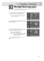 Page 45DNIe (Digital Natural Image engine)
Samsung’s New Technology brings you more detailed images with contrast,
white enhancement and 3D noise reduction.
1 
Press the MENU button. Press the ▲or ▼button to
select “Picture”, then press the ENTER button.
2 
Press the ▲or ▼button to select “DNIe”, then press
the ENTER button. 
3 
Press the ▲or ▼button to select “On”, “Off” or
“Demo”, then press the ENTER button.
•On : Switches on the DNIe mode.
•Off : Switches off the DNIe mode.
•Demo : The screen before...