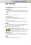 Page 33
User Instructions 
This product is restricted  to indoor operations to reduce any potential for harmful interference 
to co-channel MSS operations.
Screen Image retention
Do not display a still image (such as on a video game or when hooking up a PC to this PDP) on
the plasma display panel for more than several minutes as it can cause screen image retention. 
This image retention is also known as “screen burn”. To avoid such image retention, refer to page
48 of this manual to reduce the degree of...