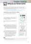 Page 4545
Setting Up your Remote Control
This PDPs remote control can operate almost any VCR, Cable box or DVD. After it has been set up 
properly, your remote control can operate in four different modes : TV, VCR, CATV, or DVD. 
Pressing the corresponding button on the remote control allows you to switch between these modes, 
and control whichever piece of equipment you choose.
Notes :
●The remote control may not be compatible with all DVD Players, VCRs, Cable boxes.   
●The remote control can only operate...