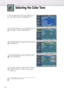 Page 5050
1
Press the MENU button. Press the ▲or ▼button to
select “Setup”, then press the ENTER button.
2
Press the ▲or ▼button to select “Display Picture/
Sound Menu”, then press the ENTER button.
3
Press the ▲or ▼button to select “Picture”, then press
the ENTER button.
4
Press the ▲or ▼button to select “Color Tone”, then
press the ENTER button. 
5
Press the ▲or ▼button to select “Cool2”, “Cool 1”, 
“Normal”, “Warm 1”, or “Warm 2”, then press the 
ENTER button.
6
Press the MENU button to exit.
Selecting the...
