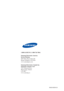 Page 84BN68-00629A-00
1-800-SAMSUNG (1-800-726-7864)
Samsung Electronics America 
Service Division
400 Valley Road, Suite 201
Mount Arlington, NJ 07856
www.samsungusa.com
Samsung Electronics Canada Inc. 
Samsung Customer Care  
7037 Financial Drive  
Mississauga, Ontario  
L5N 6R3
www.samsung.ca 