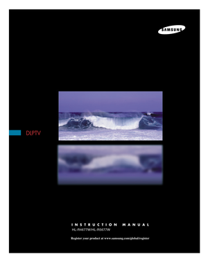 Page 1HL-R4677W/HL-R5677W
DLPTV
INSTRUCTION MANUAL
Register your product at www.samsung.com/global/register
0_BP68-00460A-01(cover)  1/20/05  8:07 PM  Page 3 