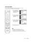 Page 57English - 57
LNA (Low Noise Amplifier)
If the TV is operating in a weak-signal area, sometimes the LNA function can improve
the reception (a low-noise preamplifier boosts the incoming signal).
1
Press the MENU button.
Press the …or †button to
select “Channel”, then press
the ENTER button.
2
Press the …or †button to
select “LNA”, then press the
ENTER button.
3
Press the …or †button to
select “On” or “Off”, then
press the ENTER button.
4
Press the EXIT button to exit.
NOTES
•LNA functions only when antenna...