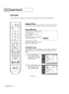 Page 74Sound Control
English - 74
Sound Control
You can control and customize the sound levels and settings of the TV with the remote control.
Adjusting the Volume
Press the VOL+ or VOL– button to increase or decrease the volume.
Using the MUTE Button
At any time, you can temporarily
cut off the sound.
Press the MUTE button on the
remote control.
The message “Mute” is displayed
and the sound cuts off.
To turn mute off, press the
MUTE button again or press either
the VOL+ or VOL– button.
Customizing the Sound...