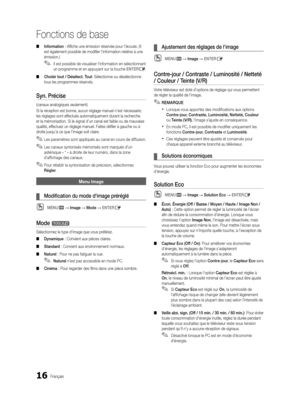 Page 14816Français
Fonctions de base
 
■ Information : Affiche une émission réservée pour l'écoute. (Il 
est également possible de modifier l'information relative à une 
émission.)
 
✎Il est possible de visualiser l'information en sélectionnant 
un programme et en appuyant sur la touche ENTERE.
 
■ Choisir tout / Désélect. Tout: Sélectionne ou désélectionne 
tous les programmes réservés.
Syn. Précise 
(canaux analogiques seulement)
Si la réception est bonne, aucun réglage manuel n’est nécessaire;...