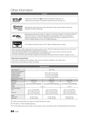 Page 6464English
Other Information
License
TheaterSound, SRS and the  symbol are trademarks of SRS Labs, Inc.
TheaterSound technology is incorporated under license from SRS Labs, Inc.
Manufactured under license from Dolby Laboratories. Dolby and the double-D symbol are 
trademarks of Dolby Laboratories.
Manufactured under license under U.S. Patent #’s: 5,451,942; 5,956,674; 5,974,380; 5,978,762; 
6,487,535 & other U.S. and worldwide patents issued & pending. DTS and t\
he Symbol are 
registered trademarks. &...