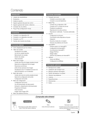 Page 693
Contenido
ESPAÑOL
Español
Introducción
 yListado de características  ......................................... 4
 yAccesorios

 
................................................................ 4
 yInstale el soporte

 
....................................................... 5
 yAspecto general del panel de contr

ol  
........................ 6
 yAspecto general del mando a distancia

 
..................... 7
 yConexión de una antena

 
........................................... 8
 yPlug & Play...