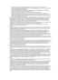 Page 102
a) Disclaiming warranty or limiting liability differently from the terms of sections 15 and 16 of this License; or
b) Requiring preservation of specified reasonable legal notices or author attributions in that material or in the Appropriate Legal Notices displayed by works containing it; or
c) Prohibiting misrepresentation of the origin of that material, or requiring that mod ified versions of such material be marked in reasonable ways as different from the original version; or
d) Limiting the use for...