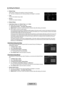 Page 35
English - 

Setting the Network
Network Type
Select Cable or Wireless as the method to connect to the network.
The menu is activated only if the ‘Samsung Wireless LAN Adapter’ is connected. 
Cable
Connect to the network using a cable.
Wireless
Connect to the network wirelessly.
Network Setup 
Cable Network Setup (when Network Type is set to Cable)
Please check if the LAN cable is connected.
Internet	Protocol	Setup	→	Auto	Setup	/	Manual	Setup
Network Test: You can test or confirm the network...