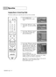 Page 50English - 50
Operation
Assigning Names to External Input Mode
This feature enables you to name the input source you have connected.
1
Press the MENU button. 
Press the ENTER button to select
“Input”.
2
Press the …or †button to  select
“Edit Name”, then press the ENTER
button.
3
Press the …or †button to select a
signal source to be edited, then
press the ENTER button.
4
Press the …or †button to select the
external device : VCR, DVD, D-VHS,
Cable STB, HD STB, Satellite STB,
PVR STB, AV Receiver, DVD...