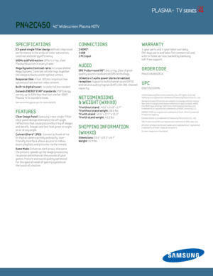 Page 2SPECIFICATIONS 
E3-panel single f ilter design delivers improved 
performance in the areas of color saturat ion, 
contrast and energy eff iciency.
600Hz subf ield mot ion: Offers cr isp, clear  
Plasma HD act ion in every frame.
Mega dynamic Contrast rat io: An unparal leled  
Mega Dynamic Contrast rat io br ings together 
the deepest blacks and br ightest whites. 
Response t ime: A fast .001ms response t ime 
optomizes fast mot ion v ideo content .
Built-in digital tuner:  no external box needed.
E...