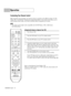 Page 34Operation
English - 34
Customizing Your Remote Control
After it has been set up properly, your remote control can operate in five different modes: TV, VCR,
Cable, DVD, or Set-Top Box. Pressing the corresponding button on the remote control allows you to
switch between these modes, and control whichever piece of equipment you choose.
NOTE
•The remote control might not be compatible with all DVD Players, VCRs, Cable boxes,
and Set-Top Boxes.
Setting Up the Remote to Operate Your VCR
1
Turn off your VCR.
2...