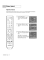 Page 60Picture Control
English - 60
Digital Noise Reduction
If the broadcast signal received by your TV is weak, you can activate the Digital Noise Reduction 
feature to help reduce any static and ghosting that may appear on the screen.
1
Press the MENU button. 
Press the œor √button to select
“Picture”, then press the ENTER 
button.
2
Press the …or †button to select
“Digital NR”, then press the ENTER
button.
3
Press the …or †button to select
“Off” or “On”, then press the ENTER
button.
Select “Return” by...