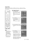 Page 83English - 83
Using the V-Chip
Access to channels and programs is controlled by a password (i.e., a 4-digit secret code that is
defined by the user). The on-screen menu will instruct you to assign a password (you can change it
later, if necessary).
How to Change Your Password
1
Press the MENU button.
Press the œor √button to select
“Setup”, then press  the ENTER 
button.
Press the …or †button to select
“V-Chip”, then press the ENTER 
button.
2
Press the †button.      
Press the number buttons to enter...