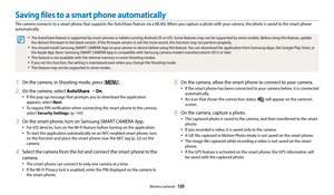 Page 121Wireless network  120
Saving files to a smart phone automatically
The camera connects to a smart phone that supports the AutoShare feature via a WLAN. When you capture a photo with your camera, the photo is saved to the smart phone 
automatically.
‡The AutoShare feature is supported by smart phones or tablets running Android OS or iOS. Some features may not be supported by some models. Before using this feature, update 
the device’s firmware to the latest version. If the firmware version is not the most...