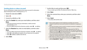 Page 120Sending photos or videos via email
Wireless network  11 9
Sending photos or videos via email 
You can send photos or videos stored on the camera via email. For information 
about entering text, refer to "Entering text". (p. 111)
1 Rotate the mode dial to .
2 Select .
3 Connect to a WLAN. (p. 108)
4 Select the Sender box, enter your email address, and then select 
Done.
•	If you have previously saved your information, it will be inserted 
automatically. (p. 117)
•	To use an address from the list...