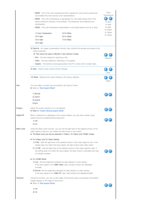 Page 27  
- 6500K  : This is the color temperature  that is applied for most movie productions 
and enables the most preci se color representation.
  - 8000K  : This color temperature is appr opriate for very bright places and is the 
defaut setting for Dynamic Pictu re Mode. The sharpness and brightness are 
emphasized.
  - 9300K  : The color temperature appropriate to very bright places such  as a shop.
1) Color Temperature   5) R-Offset 
2) R-Gain   6) G-Offset 
3) G-Gain  7) B-Offset 
4) B-Gain    Color...