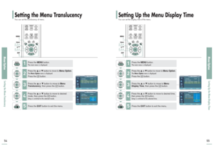 Page 2855
54
Setting the Menu TranslucencyYou can set the translucency of menu.
Setting Up the Menu Display TimeYou can set the display time of the menu.
Menu OptionSetting the Menu Translucency
Menu OptionSetting Up the Menu Display Time
1
MENU2, 3, 4Select2, 3, 4…/†5EXIT
1
MENU2, 3, 4Select2, 3, 4…/†5EXIT
Press the 
MENU
button.
The main menu is displayed.
1
Press the 
▲or ▼button to move to 
Menu Option
.
The 
Menu Option
menu is displayed.
Press the button.
2
Press the 
▲or ▼button to move to 
Menu...