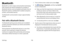 Page 146Settings138
Bluetooth
Bluetooth is a short-range communications technology 
that connects your device wirelessly to a number of 
Bluetooth devices, such as headsets and hands-free car 
Bluetooth systems, and Bluetooth-enabled computers, 
printers, and wireless devices.
The Bluetooth communication range is approximately 
30 feet.
Pair with a Bluetooth Device
The Bluetooth pairing process allows you to establish 
trusted connections between your device and another 
Bluetooth device. 
Pairing between two...