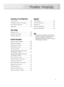 Page 5Connecting a PC and Operation
Connecting a PC ........................................88
Changing the Position of the Image ..............92
Picture Quality Adjustment ............................93
Image Reset ................................................95
Time Setting
Setting the Clock ........................................98
Setting the On/Off Timer............................100
Setting the Sleep Timer ..............................101
Function Description
Selecting a Menu Language...