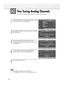 Page 8484
Fine Tuning Analog Channels
Use fine tuning to manually adjust a particular channel for optimal reception.
1
Press the MENU button. Press the ▲or ▼button to select
“Channel”, then press the ENTER button.
2
Press the ▲or ▼button to select “Fine Tune”, then press
the ENTER button.
3
Press the œ or√ button to adjust the fine tuning. 
To store the fine tuning setting in the TV’s memory, press 
the ENTER button. 
4
To reset the fine tuning setting, press the ▼button 
to select “Reset”, then press the ENTER...