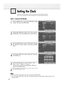 Page 9898
Setting the Clock
Setting the clock is necessary in order to use the various timer features of the TV.  
Also, you can check the time while watching the TV. (Just press the INFO button.)
98
Option 1: Setting the Clock Manually
1
Press the MENU button. Press the ▲or ▼button to select
“Setup”, then press the ENTER button.
2
Press the ▲or ▼button to select “Time”, then press the
ENTER button. Press the ENTER button to select “Clock”.
3
Press the ENTER button to select “Clock Mode”. Press the
▲or ▼button...