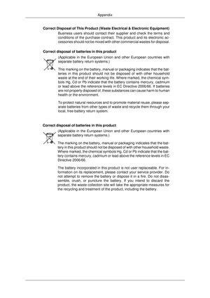 Page 135Correct Disposal of This Product (Waste Electrical & Electronic Equipme\
nt)
Business users should contact their supplier and check the terms and
conditions of the purchase contract. This product and its electronic ac-\
cessories should not be mixed with other commercial wastes for disposal.\
Correct disposal of batteries in this product (Applicable in the European Union and other European countries with
separate battery return systems.)
This marking on the battery, manual or packaging indicates that...