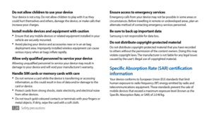 Page 128Safety precautions128
Ensure access to emergency servicesEmergency calls from your device may not be possible in some areas or 
circumstances. Before travelling in remote or undeveloped areas, plan an 
alternate method of contacting emergency services personnel.
Be sure to back up important dataSamsung is not responsible for data loss.
Do not distribute copyright-protected materialDo not distribute copyright-protected material that you have recorded 
to others without the permission of the content...