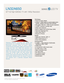 Page 1All features, specifications, and model numbers subject to change.
All on screen images are simulated pictures.
Samsung presents innovative HD design and 
performance on a brilliant 32-inch LCD screen.
Samsung’s exclusive Touch of Color™ design
accents the top and bottom edges of the bezel with a
unique red tone. Full 1080p HD resolution and
15,000:1 dynamic contrast ratio offer stunning image
detail and vivid colors. Ultra Clear Panel technology
offers the boldest bright and dark tones. Stay 
connected...