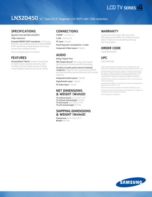 Page 2SPeCI fICATIONS 
Dyna\bic Contrast Rat io 65,000:1 
720p resolut ion 
E xceeds ENERGY STAR® standards: LCD Energy  
Eff icient , up to 3\f% less t\ban t\be latest ENERGY 
STAR® specif icat ion depending on ser ies and 
screen size in standard mode.
See w w w.energystar.gov for more detai ls.
f e ATUR eS
ConnectShare™ Movie:  Connect a t\bumb drive 
or digital camera quickly and easily. User - 
fr iend ly interface al lows access to v ideos,  
a music playlist and pictures v ia t\be remote. 
C ONN...