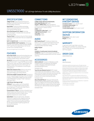 Page 2SPECIFICATIONS 
1080p Ful l Hd: Enjoy the powerful picture  
quality, v iv id colors and stunning clar ity of 
Ful l HD 1080p resolut ion.
Real 24 0Hz™: Samsung 24 0Hz technology  
delivers even the fastest onscreen mot ion  
w ith utterly lifelike clar ity. 
U ltra Slim d esign (0.31" deep): Stunning  
ultra slim depth – includes tuner (no external 
transceiver box).
Touch of Color™: E xclusive Touch of Color design 
combines texture and color that can complement 
any room.
Built-in digital tuner:...