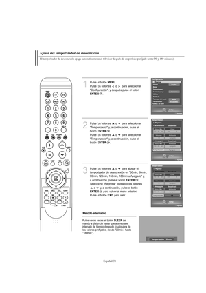 Page 233Español-31
El temporizador de desconexión apaga automáticamente el televisor después de un período prefijado (entre 30 y 180 minutos).
1
Pulse el botón MENU.
Pulse los botones  o  para seleccionar
"Configuración", y después pulse el botón
ENTER.
2
Pulse los botones  o  para seleccionar 
"Temporizador" y, a continuación, pulse el 
botón 
ENTER.
Pulse los botones  o  para seleccionar 
"Temporizador" y, a continuación, pulse el 
botón 
ENTER.
3
Pulse los botones  o  para ajustar el...