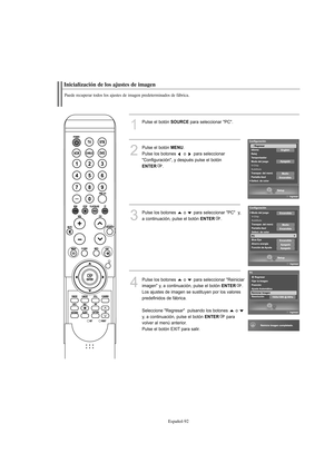 Page 294Español-92
Inicialización de los ajustes de imagen
Puede recuperar todos los ajustes de imagen predeterminados de fábrica.
1
Pulse el botón SOURCEpara seleccionar "PC".
2
Pulse el botón MENU.
Pulse los botones  o  para seleccionar
"Configuración", y después pulse el botón
ENTER.
3
Pulse los botones  o  para seleccionar "PC"  y,
a continuación, pulse el botón 
ENTER.
4
Pulse los botones  o  para seleccionar "Reiniciar
imagen" y, a continuación, pulse el botón 
ENTER.
Los...