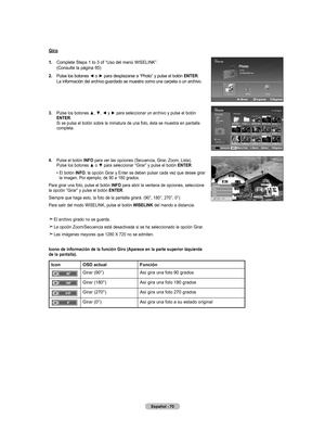 Page 160
Español - 0
Giro
.  
Complete Steps 1 to 3 of “Uso del menú WISELINK”. (Consulte la página 65)
.   
Pulse los botones ◄ o ► para desplazarse a “Photo” y pulse el botón  Ent Er
.  La información del archivo guardado se muestra como una carpeta o un archivo.
.   
Pulse los botones ▲, ▼, ◄ y ► para seleccionar un archivo y pulse el botón 
EntEr.  Si se pulsa el botón sobre la miniatura de una foto, ésta se muestra en pantalla completa.
4.    Pulse el botón  Info
 para ver las opciones...