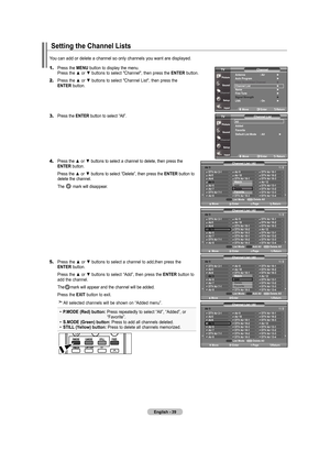 Page 41
English - 
Setting the Channel lists
You can add or delete a channel so only channels you want are displayed.
all
added
favorite
default list mode : all    
►    
Channel list
move    Enter return
tV
CH
Channel list /  all
move                    Enter                    page                    return
dtV 
air -
air
air4
air 5
air 6
air 
dtV  air -
air  air 
air 0
dtV 
air 0-
dtV  air 0-
dtV  air 0-
dtV  air...