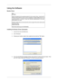 Page 31Using the Software
Monitor Driver
 Note
When  prompted 
by the operating system for the monitor driver, insert the CD-
ROM included with this monitor. Driver installation is slightly different from one
operating  system  to  another.  Follow  the  directions  appropriate  for  the  oper-
ating system you have.
Prepare a blank disk and download the driver program file at the Internet web
site shown here.
Internet web site :
http://www.samsung.com/ (Worldwide) Installing the Monitor Driver (Automatic)...