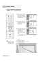 Page 66Picture Control
English - 66
Swapping the Sub (PIP) Picture and Main Picture
1
Press the MENU button.
Press the …or †button to
select “Picture”, then press
the ENTER button.
2
Press the …or †button to
select “PIP”, then press the
ENTER button.
3
Press the …or †button to
select “Swap”, then press 
the ENTER button.
The sub picture appears in
the main picture, and vice
versa.
Press the EXIT button to exit.
Picture
Mode : Standard√Size : 16:9√Digital NR : On√DNIe Demo : Off√My Color Control√Film Mode :...