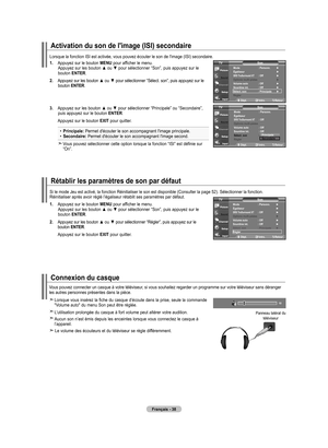 Page 134
Français - 8
Rétablir les paramètres de son par défaut
1.  
Appuyez sur le bouton MENU pour afficher le menu. Appuyez sur les bouton ▲ ou ▼ pour sélectionner “Son”, puis appuyez sur le bouton ENTER.
2.   Appuyez sur les bouton ▲ ou ▼ pour sélectionner “Régler”, puis appuyez sur le  bouton ENTER.
   Appuyez sur le bouton ExIT pour quitter.
Si le mode Jeu est activé, la fonction Réinitialiser le son est di\
sponible (Consulter la page 52). Sélectionner la fonction. Réinitialiser après avoir réglé...