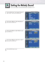 Page 8282
1
Press the MENU button. Press the ▲or ▼button to
select “Setup”, then press the ENTER button. 
2 
Press the ▲or ▼button to select “Miscellaneous”,
then press the ENTER button.
3
Press the ▲or ▼button to select “Melody”, press
the ENTER button.
4 
Press the ▲or ▼button to select “On” or “Off”, 
then press the ENTER button.
5 
Press the MENU button to exit.
Setting the Melody Sound
You can set a melody to sound when the television is powered on or off.
Language : English√
Time√
Caption√
Digital NR :...