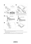 Page 5English - 5
(Correct assembly)(Incorrect assembly)
4C
(M4 X L8)  x4
3Side View
C
(M4 X L8)  x4
B
A
Rear
Front
Top View
DO NOT USE
CHEMICALS DO NOT USE
GREASE DO NOT USE
OIL
ATTENTION
12
 ✎Place a so\ft cloth over the table to protect the T V, and 
then place the T V on the cloth screen side down\b
 ✎Insert the Stand Guide into the slot o\f T V bottom side\b
 ✎