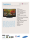 Page 1All features, specifications, and model numbers subject to change.
All on screen images are simulated pictures.
Samsung presents the next level of plasma HDTV
technology and design. A 42-inch screen offers
crisp, bold images and colors, thanks to 720p 
resolution, 100,000:1 dynamic contrast ratio. Select
Game mode with the touch of a button for advanced
video-game action; the ACE silhouette editor elimi-
nates visual “noise” from the deepest dark tones.
SRS TruSurround XT™ offers natural, lifelike HD...