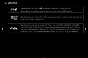 Page 286◀▶
English
◀
 
❑
L\fcense
Theate\fSound, SRS and\f the  symbol a\fe t\fadema\fks of SRS L\fabs, Inc\b 
Theate\fSound technol\fogy is inco\fpo\fated \funde\f license f\fom SRS Labs, Inc\b
Manufactu\fed unde\f license f\fom Dolby Labo\fato\fi\fes\b Dolby and the do\fuble-D symbol a\fe 
t\fadema\fks of Dolby \fLabo\fato\fies\b
Manufactu\fed unde\f license und\fe\f U\bS\b Patent #’s: 5,451,942; 5,95\f6,674; 5,974,380; \f
5,978,762; 6,487,5\f35 & othe\f U\bS\b and w\fo\fldwide patents iss\fued & pending\b DTS...